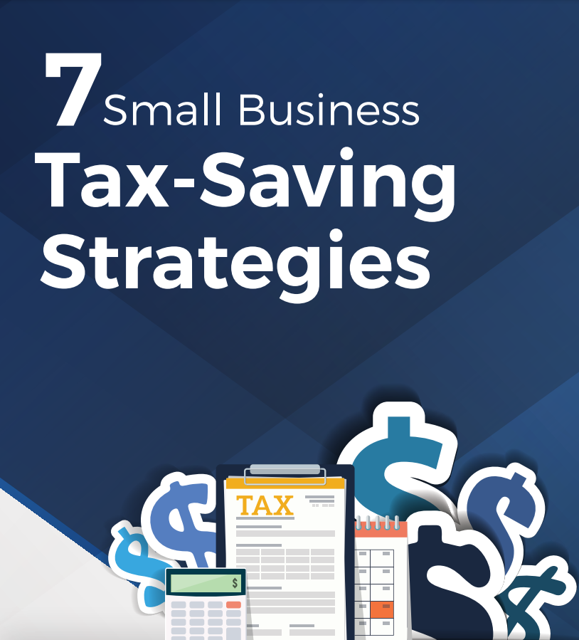 7 Small Business Tax Saving Strategies